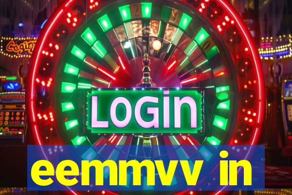 eemmvv in